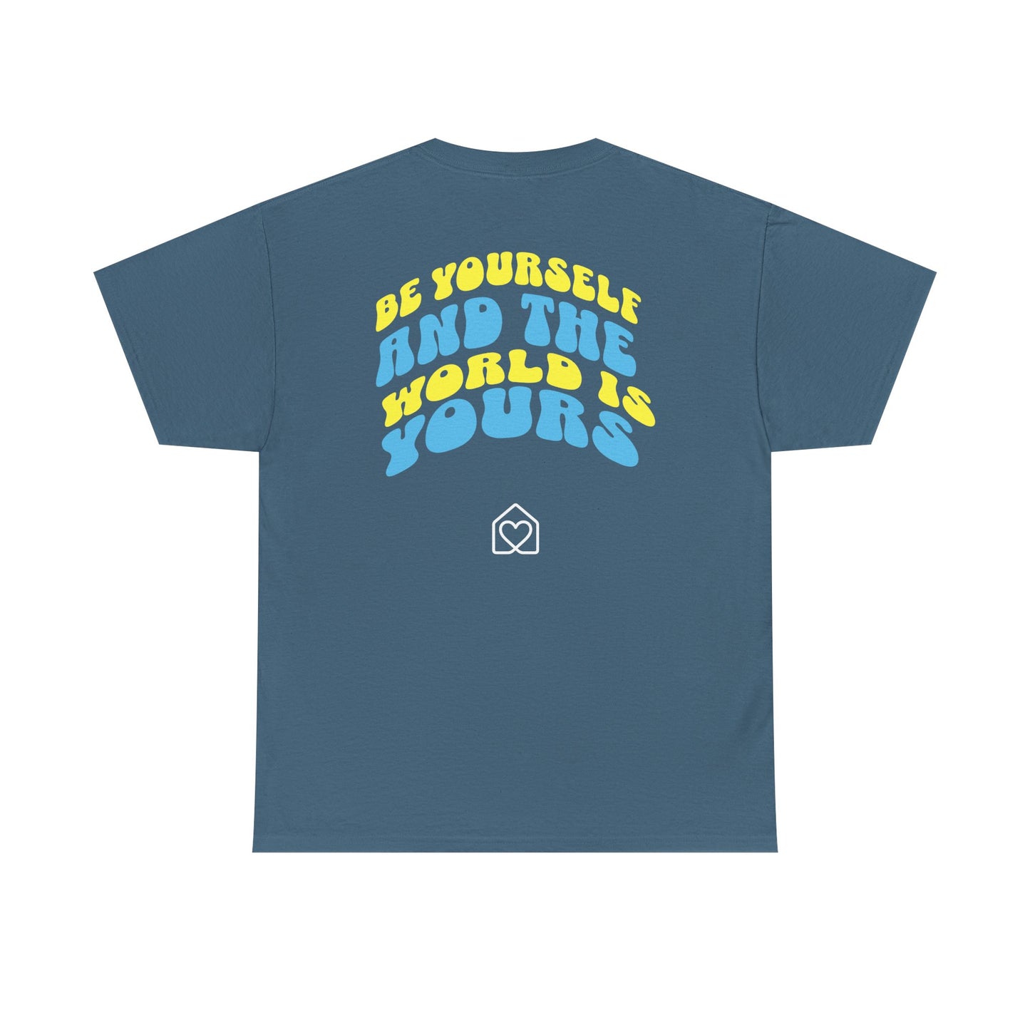 Be Yourself And The World is Yours Graphic Unisex Heavy Cotton Tee
