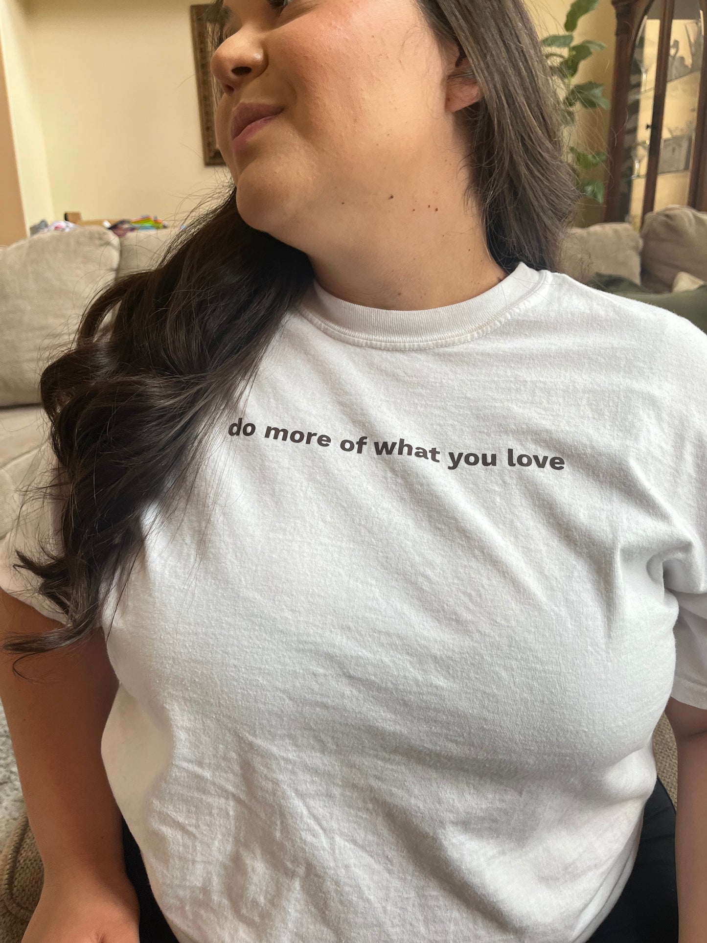 do more of what you love tee
